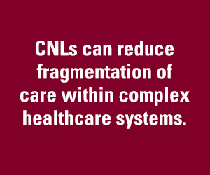 Text quote - CNLs can reduce fragmentation of care within complex healthcare systems.